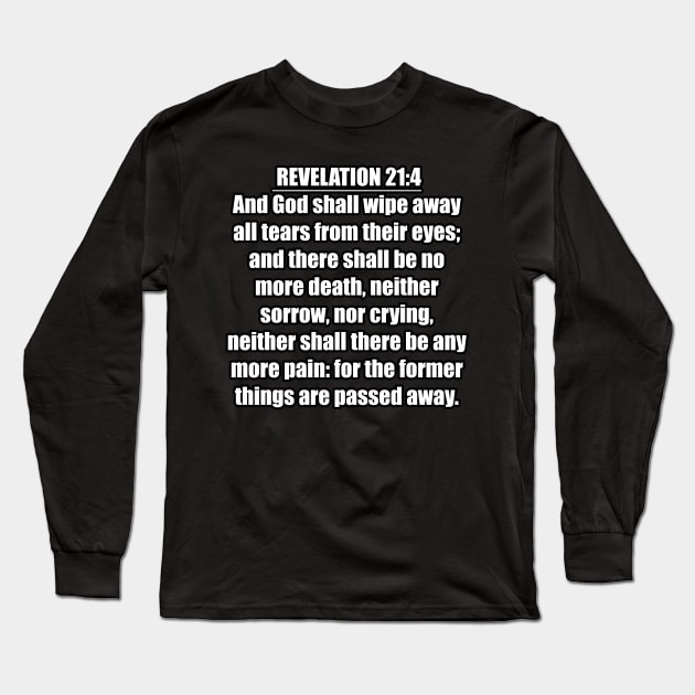 Revelation 21:4 King James Version (KJV) Long Sleeve T-Shirt by Holy Bible Verses